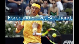 Rafael Nadal Special Forehand Serve Backhand movie（ナダルのフォアハンド、サーブ、バックハンド動画）