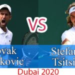 ノバク・ジョコビッチ VS ステファノス・チチパス | ドバイ・テニス選手権2020