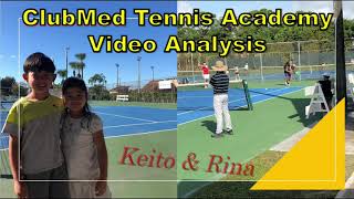 【テニス/Tennis】クラブメッドテニスアカデミー動画分析/ClubMed Tennis Academy Video Analysis