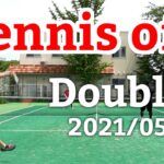 テニスオフ 2021/05/08 ダブルス 中級前後 Tennis Men’s Doubles Practice Match Full HD