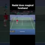 Nadal does magical forehand!