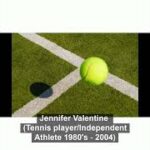 My tennis story: Success, Love and All (Jennifer Valentine)