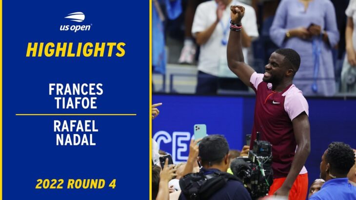 Frances Tiafoe vs. Rafael Nadal Highlights | 2022 US Open Round 4
