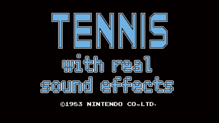 TENNIS (nes) with real sound effects.　／テニス（ファミコン）にリアルサウンドエフェクトを付けてみた
